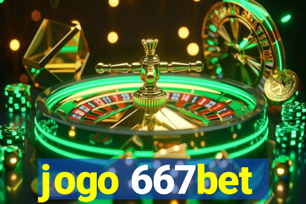 jogo 667bet